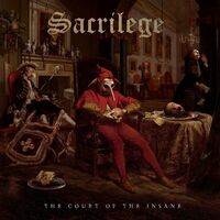 Sacrilege - The Court Of The Insane