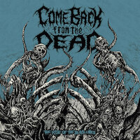 Come Back From The Dead - Dead March