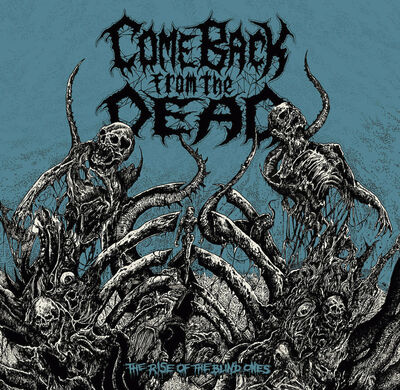 Come Back From The Dead - Dead March