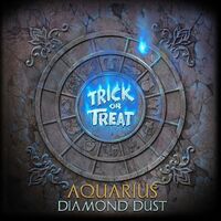 Trick Or Treat - Aquarius: Diamond Dust