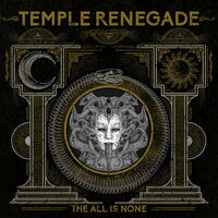 Temple Renegade - The All Is None