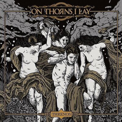 On Thorns I Lay - The Song Of Sirens