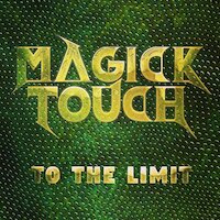 Magick Touch - To The Limit
