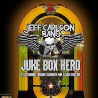 Jeff Carlson Band - Jukebox Hero [Foreigner cover]