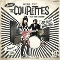 The Courettes - We Are The Courettes