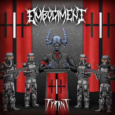 Embodiment - Tyrant