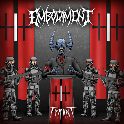 Embodiment - Tyrant