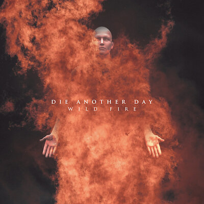 Die Another Day - Wild Fire