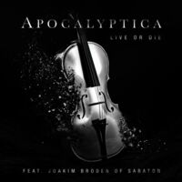 Apocalyptica - Live Or Die [Ft. Joakim Brodén]