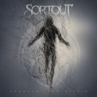 Sortout - Conqueror From Within