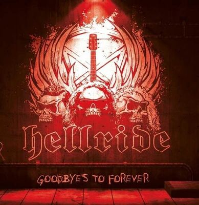 Hellride - Goodbyes To Forever