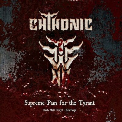 Chthonic - Supreme Pain For The Tyrant [New version, ft. Matt Heafy]