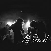 All Doomed - Never Reclaimed