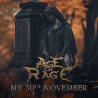 Age Of Rage - My 30th November