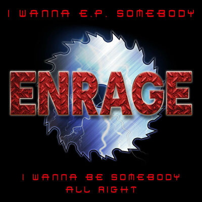 Enrage - I Wanna Be Somebody [W.A.S.P. cover]