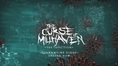 The Curse Of Millhaven - The Infection