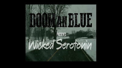 Doom 'an Blue - Wicked Serotonin