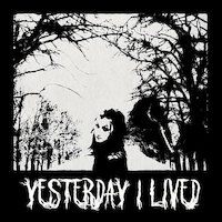 Yesterday I Lived - Respect For Terrible Mess