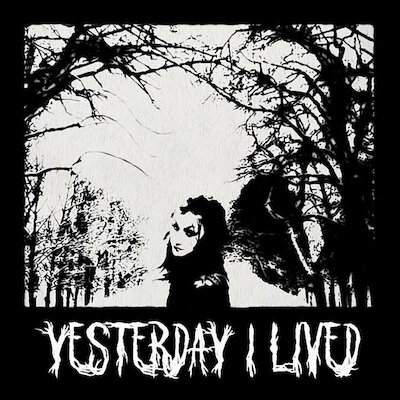 Yesterday I Lived - Respect For Terrible Mess