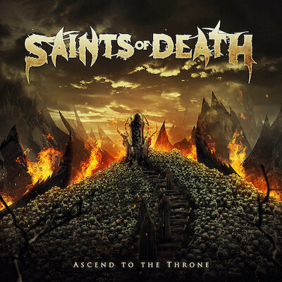 Saints Of Death - Ascend To The Throne