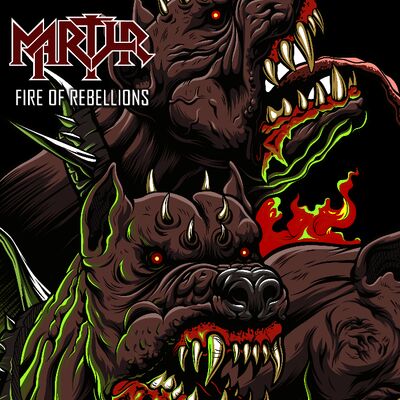 Martyr - Fire Of Rebellions