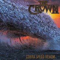 The Crown - Cobra Speed Venom [Full Album]