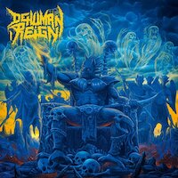 Dehuman Reign - Perish Or Subdue