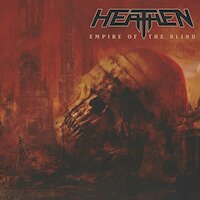 Heathen - Empire Of The Blind