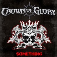 Crown Of Glory – Something [Ft. Seraina Telli]