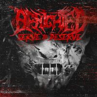 Benighted - Serve To Deserve