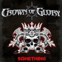 Crown Of Glory - What I'm Made Of