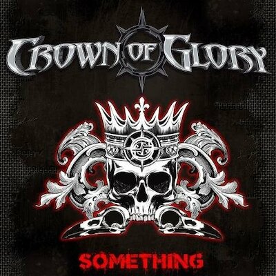 Crown Of Glory - What I'm Made Of
