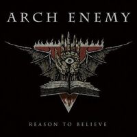 Arch Enemy - Reason To Believe