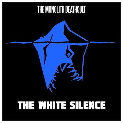 The Monolith Deathcult - The White Silence