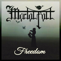 Mortalfall - Freedom