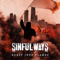 Sinful Ways - Burst Into Flames