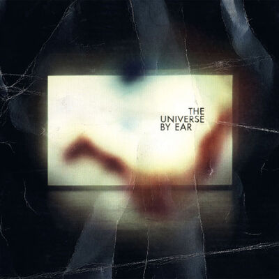 The Universe By Ear - Slam Your Head Against The Wall