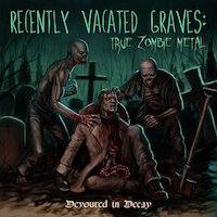 Recently Vacated Graves - Devoured in Decay