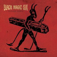 Black Magic Six - Grease The Machine