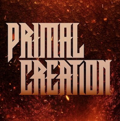 Primal Creation - Come All Be Faithful