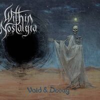 Within Nostalgia - Void & Decay