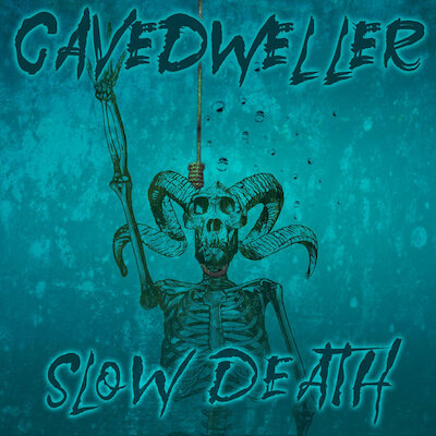 Cavedweller - Slow Death