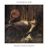 Vanhelgd - A Plea For Divine Necromancy