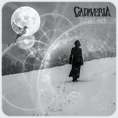 Cadaveria - Shamanic Path