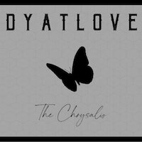 Dyatlove - The Chrysalis