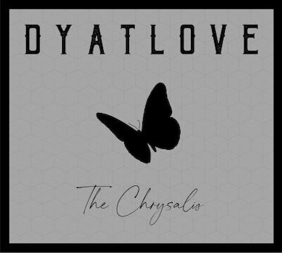 Dyatlove - The Chrysalis