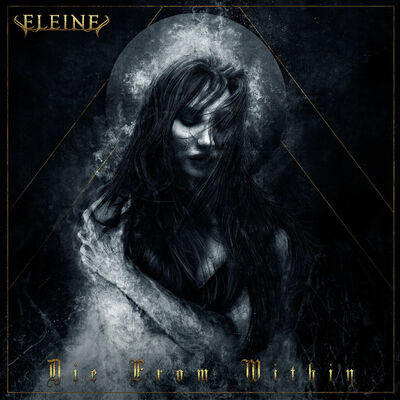 Eleine - Die From Within