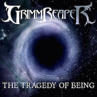 Grimmreaper - The Tragedy of Being
