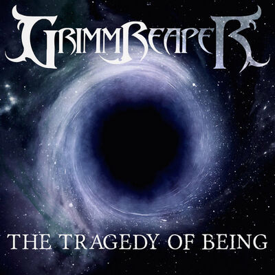 Grimmreaper - The Tragedy of Being