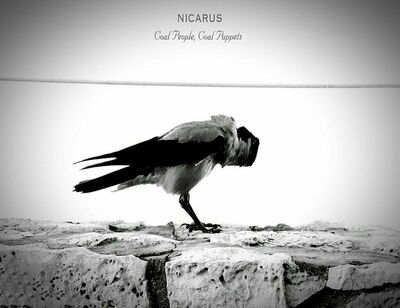 Nicarus - Coal People, Coal Puppets